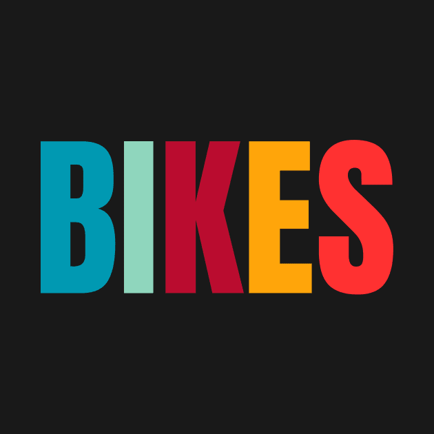 Bikes Cycling Shirt, Bikes Cycling T-Shirt, Cycling Enthusiast Shirt, Cycling Commuter Shirt, Cycling Gift, Bikes Shirt, Bike Shirt, Bicycle Shirt, Cycling Lover by CyclingTees