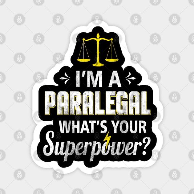 I'm a Paralegal What is Your Superpower Vintage Magnet by Otis Patrick