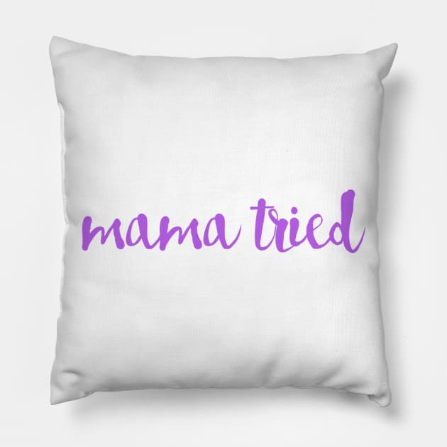 Mama Tried Pillow by winsteadwandering