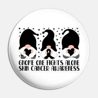 Gnome One Fights Alone Skin Cancer Awareness Pin