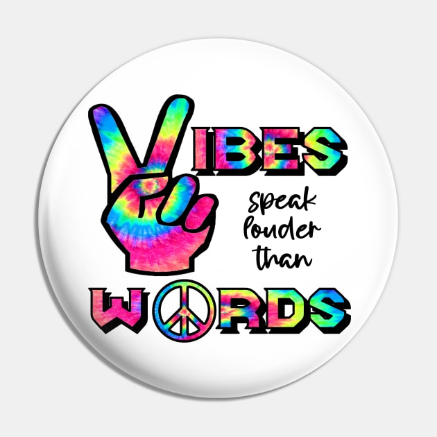 Vibes Speak louder than Words Pin by Duckgurl44