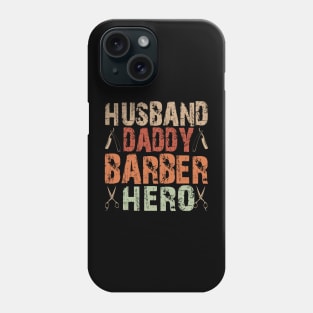 husband daddy barber hero Phone Case