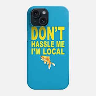 I'm Local Phone Case