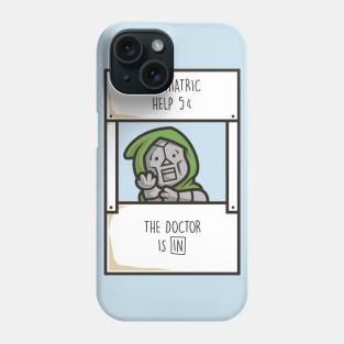 The Doctor is In! Collaboration with Krisren28 Phone Case