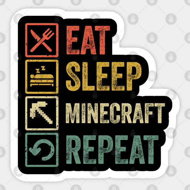 Funny eat sleep Minecraft repeat retro vintage - Minecraft - Sticker