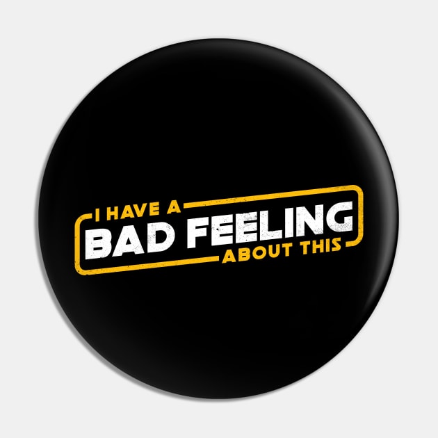 Bad Feeling Pin by technofaze
