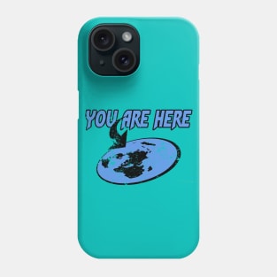 You are here Phone Case