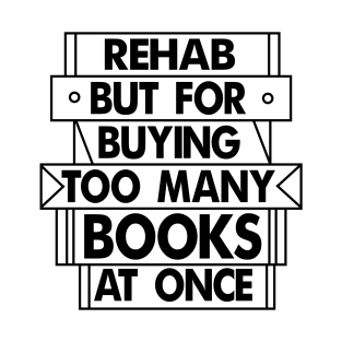 Books Rehab T-Shirt