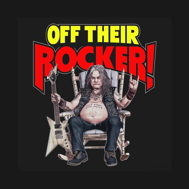 Off Their Rocker! by Dizgraceland