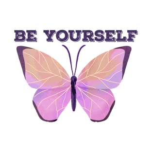 Be yourself qoute T-Shirt