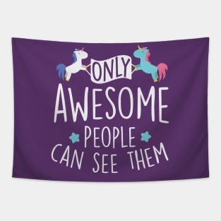 Only awesome people can see them (white) Tapestry