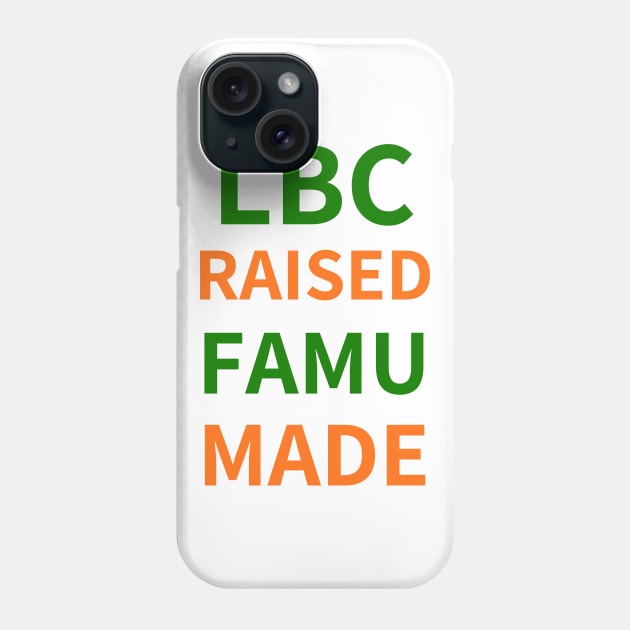 LBC RAISED FAMU MADE Phone Case by BlackMenStuff