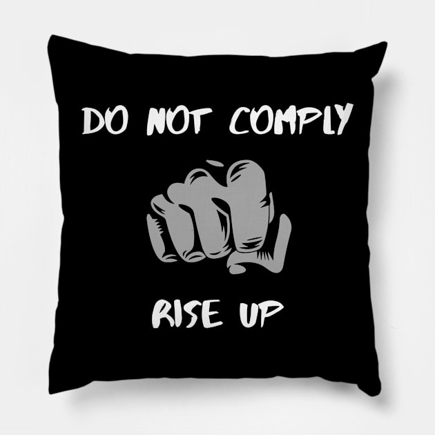 Do not comply Pillow by DesignVerseAlchemy