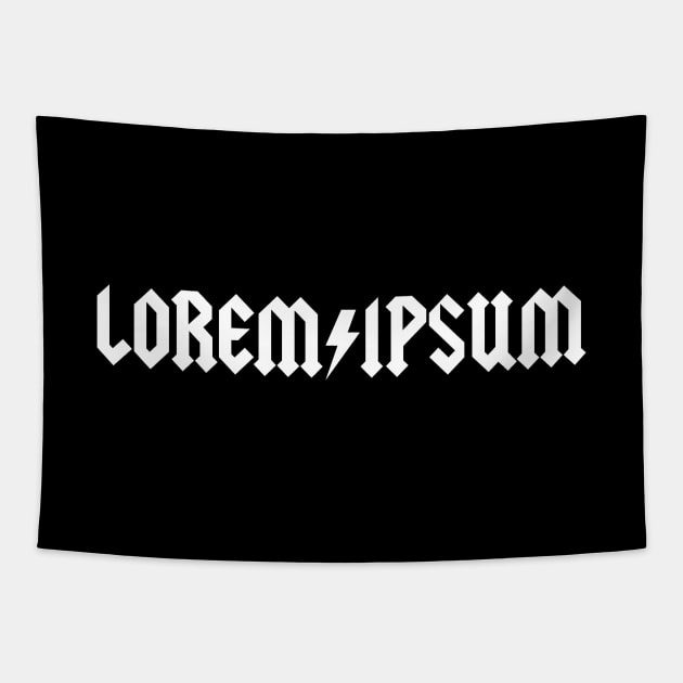 Lorem Ipsum in white – word nerds, designers, publishing – famous latin placeholder saying – music band Tapestry by thedesigngarden