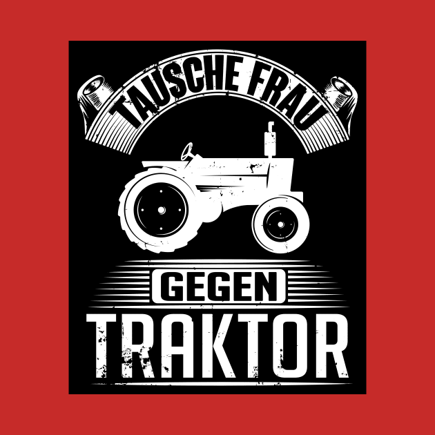 Tausche frau gegen traktor (black) by nektarinchen