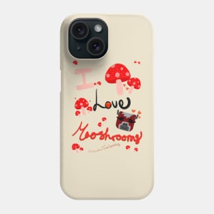 CTG - I love Mooshrooms! Phone Case