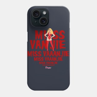 Miss Vanjie from Drag Race Phone Case