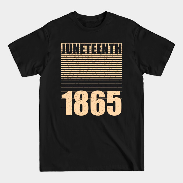 Discover Juneteenth 19 June 1865 - Juneteenth - T-Shirt