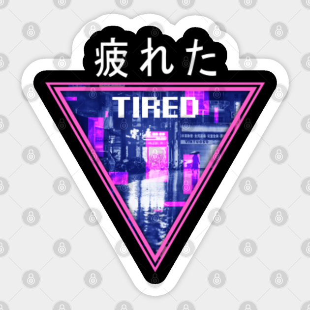 Vaporwave Aesthetic Japanese Otaku Abandoned City Tired Vaporwave Aesthetic Sticker Teepublic Vaporwave is a music genre, it's an aesthetic. vaporwave aesthetic japanese otaku abandoned city tired