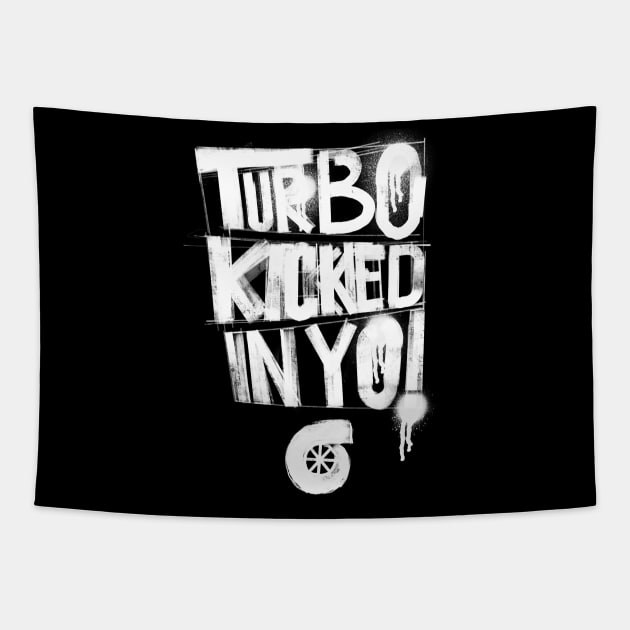 Turbo Kicked In Yo! Tapestry by cowyark rubbark