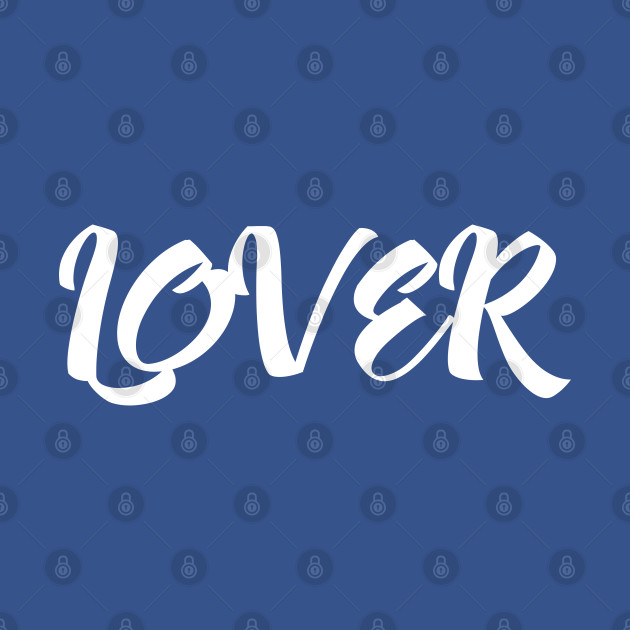 Discover Lover - Lover - T-Shirt