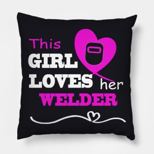 This Girl Loves Her Welder Funny Gift For Wife Or Girlfriend Welder Pillow