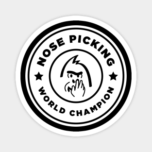 Nose Picking World Champion Magnet