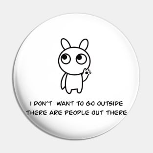 I don't want to go outside there are people out there, I'm a cute alien. Pin