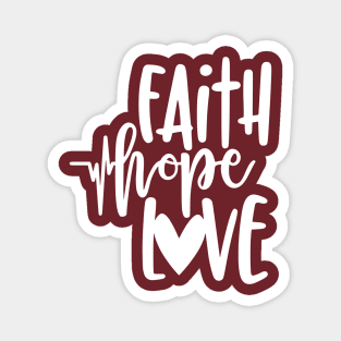 Faith Hope Love Magnet