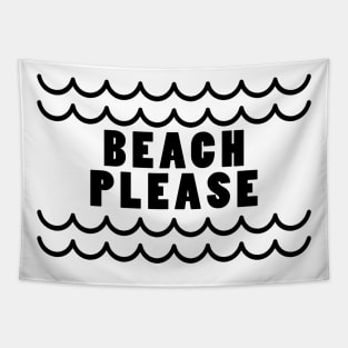 Beach please Tapestry