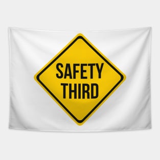 Safety Third Road Sign Joke Tapestry