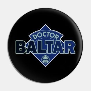 Doctor Baltar - Battlestar Galactica BSG - Doctor Who Style Logo Pin