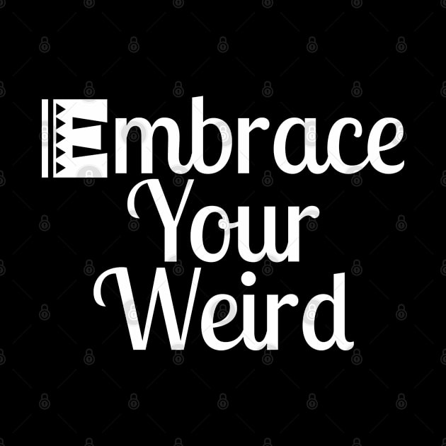 Embrace Your Weird by Color Fluffy