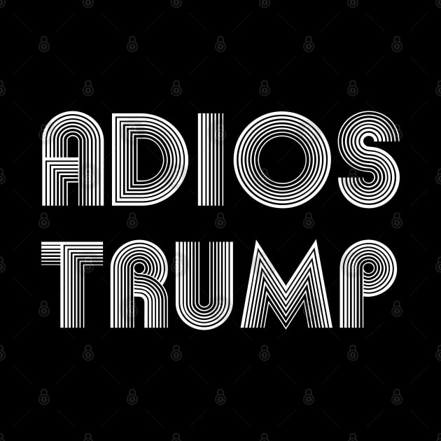 Adios Trump adios trump 2020 adios trump adios by Gaming champion