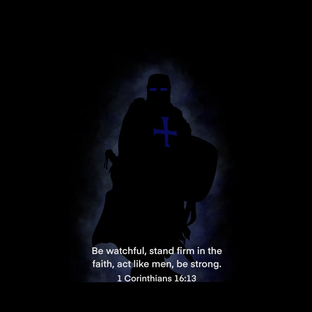 1 Corinthians 16:13 by 752 Designs