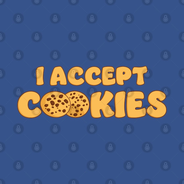 I Accept Cookies by Liberty Art