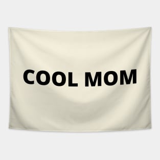 Cool Mom Tapestry