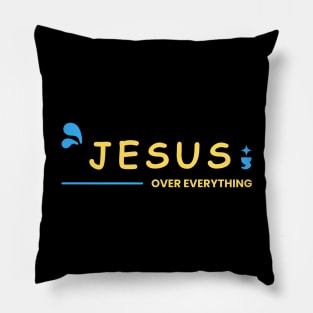 Jesus Over Everything | Christian Pillow