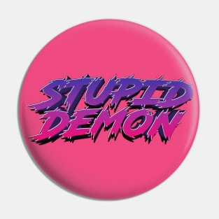 Vanderpump Stupid Demon Pin