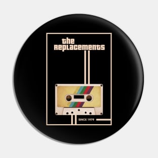 The Replacements Music Retro Cassette Tape Pin