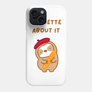 Baguette About It French Baguette Sloth Phone Case