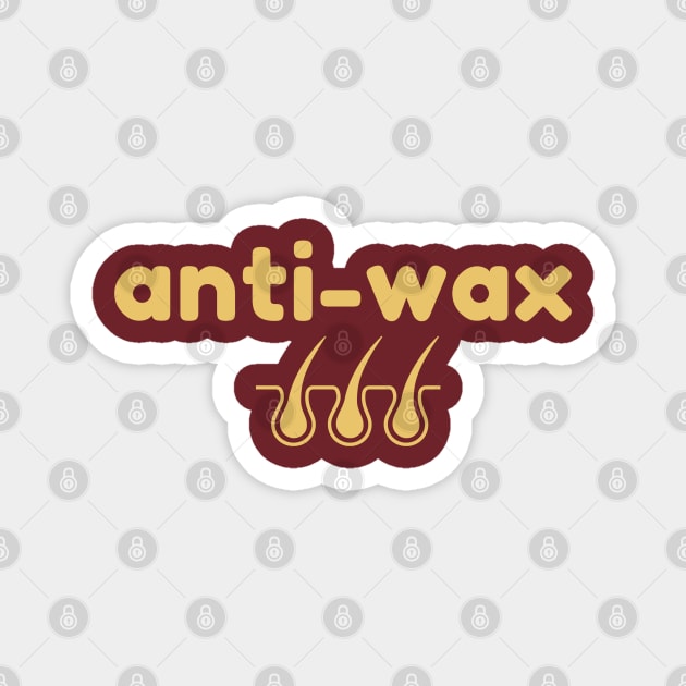 Anti-Wax Magnet by High Altitude