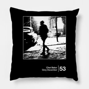 Chet Baker - Grey December / Minimal Style Graphic Design Artwork Pillow