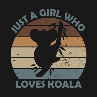 Funny Koala Bear Just A Girl Who Loves Koala Vinatge T-Shirt