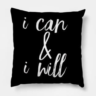 I can and I will Girls can be heroes too Always be Yourself Phenomenal Woman Pillow