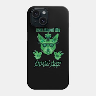 Green Ask About My Cool Cat Phone Case