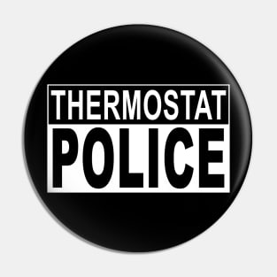 Mens Thermostat Police for a Father's Day Police Dad Pin