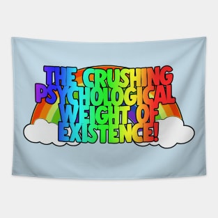 The Crushing Psychological Weight Of Existence - Nihilist Quotes Tapestry