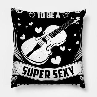 I never Dreamed i'd grow up to be a super cool violin lady Pillow