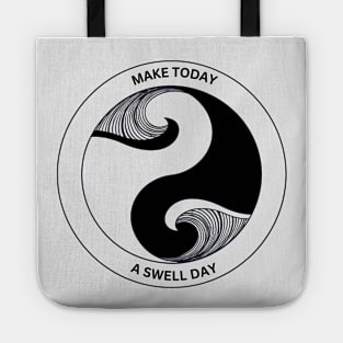 Make Today A Swell Day Tote